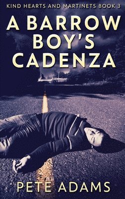 bokomslag A Barrow Boy's Cadenza