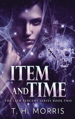 T H Morris - Item and Time, Inbunden
