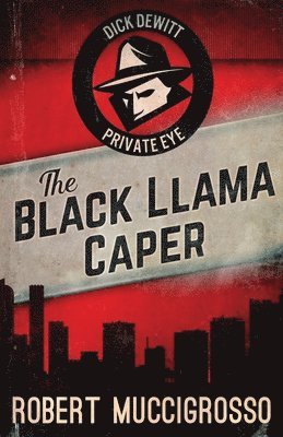 Robert Muccigrosso - Black Llama Caper, Häftad