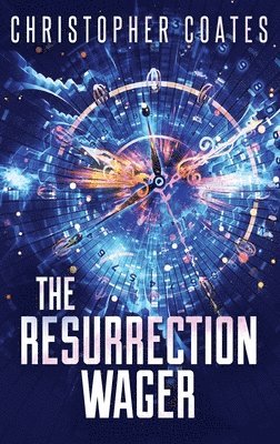Christopher Coates - Resurrection Wager, Inbunden