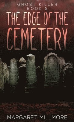 The Edge of the Cemetery 1