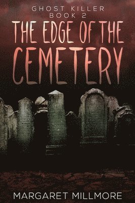 The Edge of the Cemetery 1