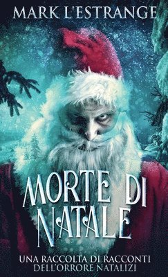 Morte di Natale - Una raccolta di racconti dell'orrore natalizi 1