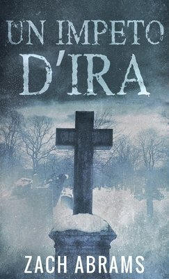 Zach Abrams - Impeto D'ira, Inbunden