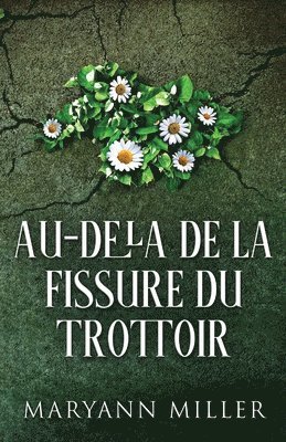 Maryann Miller - Au-delà De La Fissure Du Trottoir, Häftad