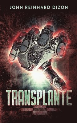 John Reinhard Dizon - Transplante, Häftad