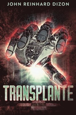 John Reinhard Dizon - Transplante, Häftad