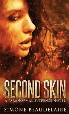 Simone Beaudelaire - Second Skin, Inbunden