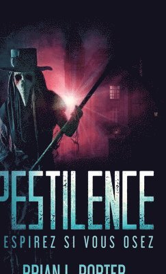 Brian L Porter - Pestilence - Respirez si vous osez, Inbunden