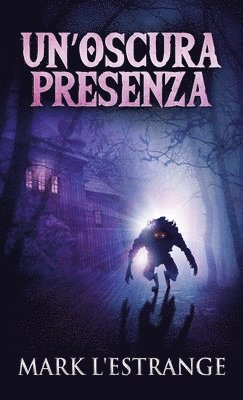 Un'oscura Presenza 1