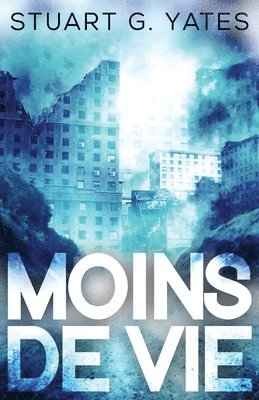Stuart G Yates - Moins de Vie, Häftad