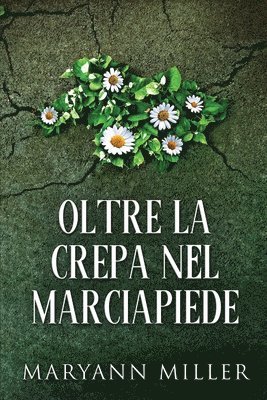 Maryann Miller - Oltre La Crepa Nel Marciapiede, Häftad