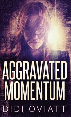 Aggravated Momentum 1