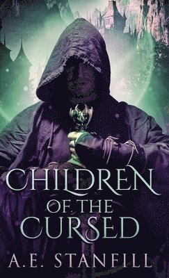 A E Stanfill - Children Of The Cursed, Inbunden