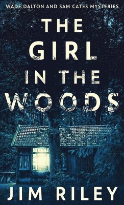 Jim Riley - Girl In The Woods, Inbunden