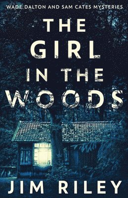 Jim Riley - Girl In The Woods, Häftad