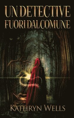 Kathryn Wells - Detective Fuori dal Comune, Inbunden