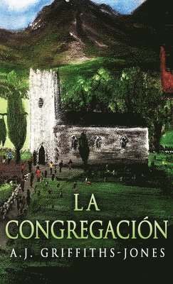 A J Griffiths-Jones, A. J. Griffiths-Jones, A.J. Griffiths-Jones - Congregación, Inbunden