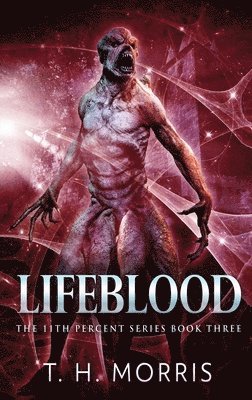 T H Morris - Lifeblood, Inbunden