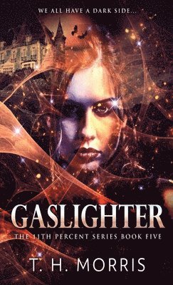T H Morris - Gaslighter, Inbunden