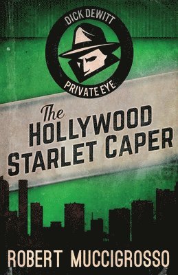 Robert Muccigrosso - Hollywood Starlet Caper, Häftad