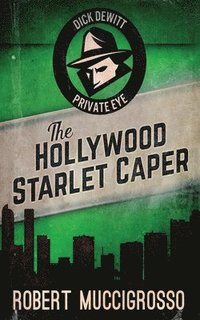 bokomslag The Hollywood Starlet Caper