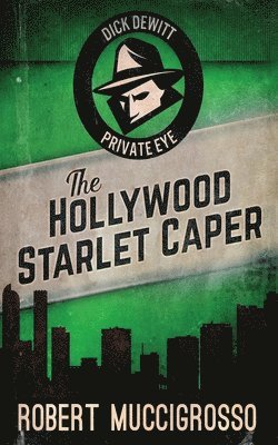 Robert Muccigrosso - Hollywood Starlet Caper, Häftad