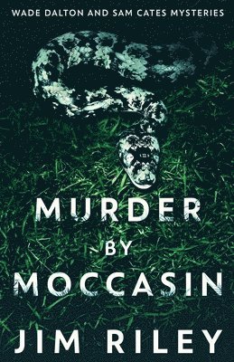 Jim Riley - Murder by Moccasin, Häftad