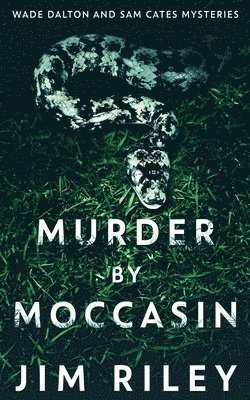 Jim Riley - Murder by Moccasin, Häftad
