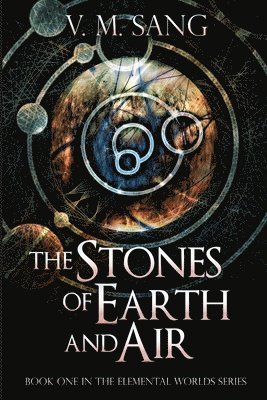 V M Sang, V. M. Sang, V.M. Sang - Stones of Earth and Air, Häftad