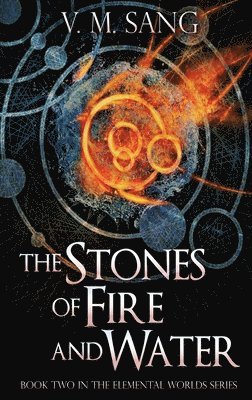 V M Sang, V. M. Sang, V.M. Sang - Stones of Fire and Water, Inbunden