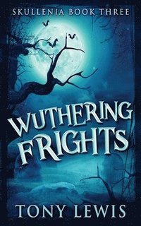 bokomslag Wuthering Frights