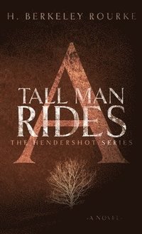 bokomslag A Tall Man Rides