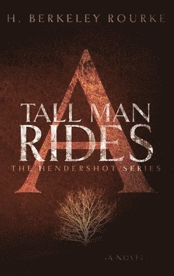 bokomslag A Tall Man Rides