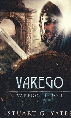 Stuart G Yates - Varego, Inbunden