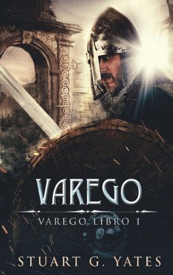 Stuart G Yates - Varego, Inbunden