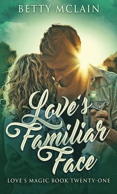 Betty McLain - Love's Familiar Face, Inbunden