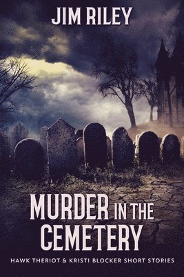 Jim Riley - Murder in the Cemetery, Häftad