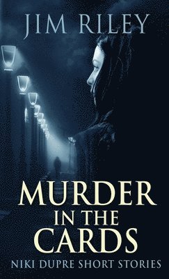 Jim Riley - Murder In The Cards, Inbunden