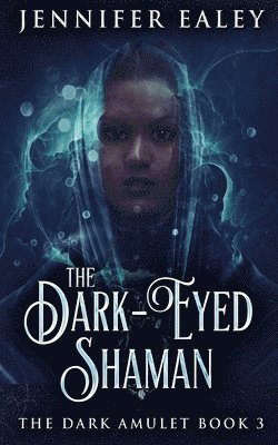 Jennifer Ealey - Dark-Eyed Shaman, Häftad