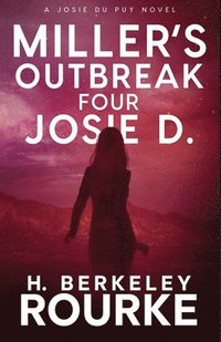 bokomslag Miller's Outbreak / Four Josie D
