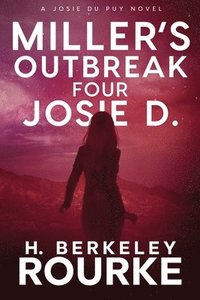 bokomslag Miller's Outbreak / Four Josie D