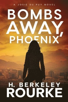 Bombs Away, Phoenix 1