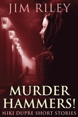 Jim Riley - Murder Hammers!, Häftad