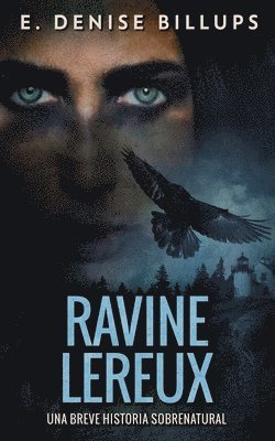 Ravine Lereux - Una Breve Historia Sobrenatural 1