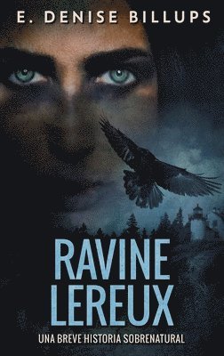 Ravine Lereux - Una Breve Historia Sobrenatural 1