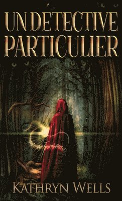 Kathryn Wells - Détective Particulier, Inbunden