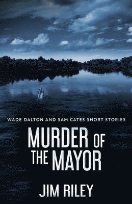 Jim Riley - Murder Of The Mayor, Häftad