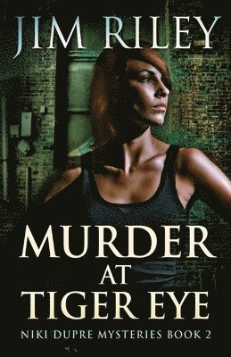 Murder At Tiger Eye 1