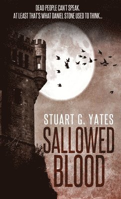 Stuart G Yates, Stuart G. Yates, G. Yates, Stuart - Sallowed Blood, Inbunden